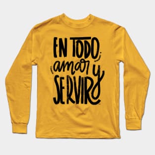 En todo amar y servir - negro Long Sleeve T-Shirt